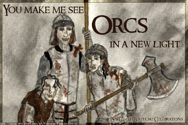 You make me see Orcs in a new light birthday card