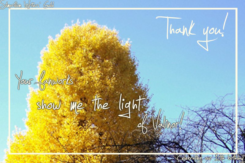 Thank you! Your fanworks show me the light of Valinor birthday card
