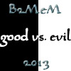 B2MeM 2013 Day One--Good vs. Evil