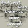 B2MeM 2013 Day One--Inner vs. Outer Strength