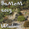 B2MeM 2013 Day One--Wisdom