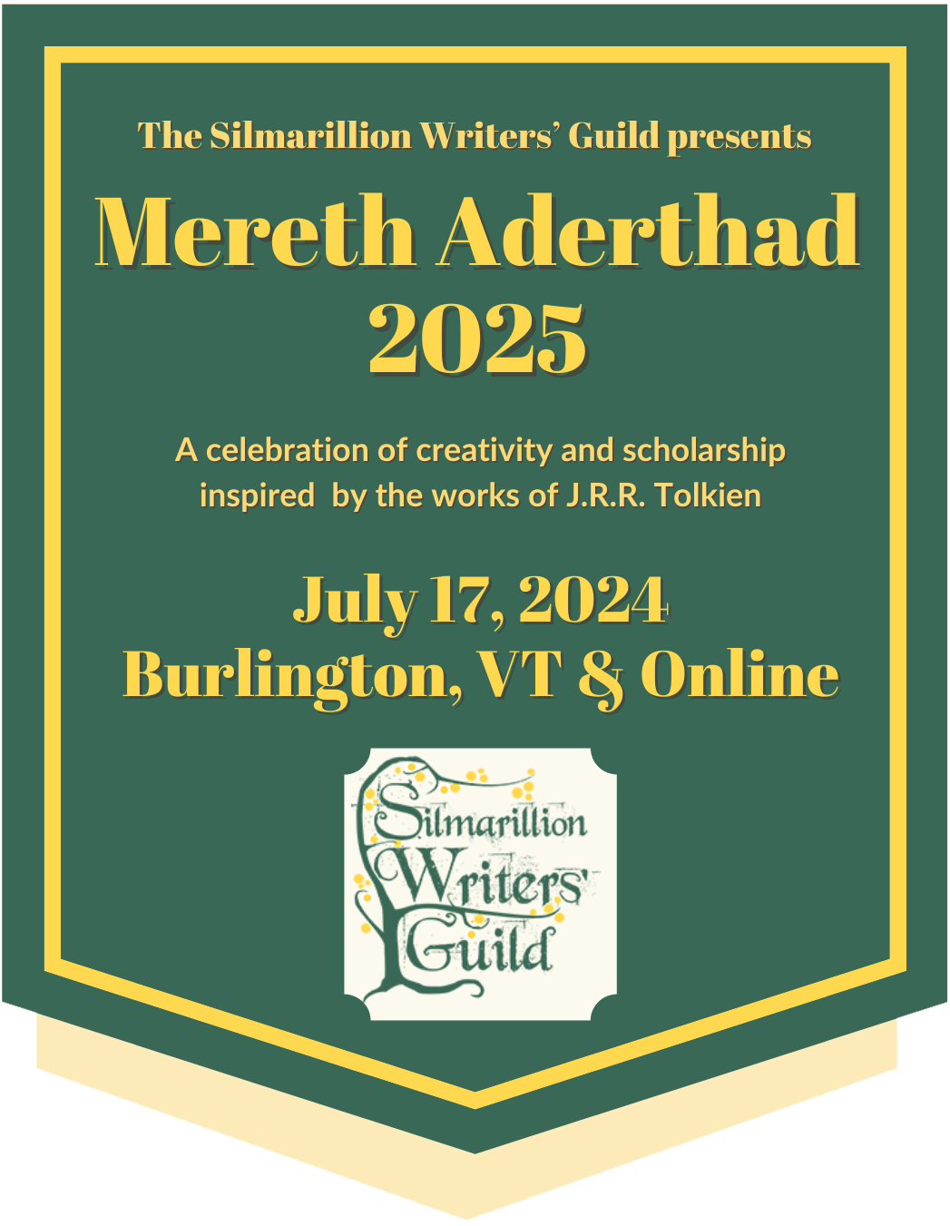 Silmarillion Writers' Guild - Mereth Aderthad 2025 - July 19, 2025 - Burlington, VT, and online - a celebration of creativity and scholarship inspired by the works of J.R.R. Tolkien