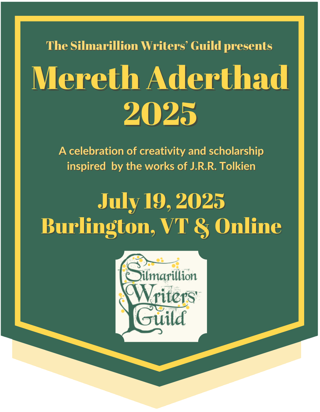 Silmarillion Writers' Guild - Mereth Aderthad 2025 - July 19, 2025 - Burlington, VT, and online - a celebration of creativity and scholarship inspired by the works of J.R.R. Tolkien