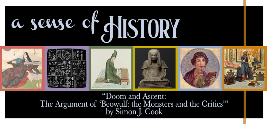 A Sense of History - Doom and Ascent: The Argument of ‘Beowulf: the Monsters and the Critics’ by Simon J. Cook