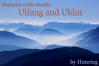 Character of the Month - Ulfang and Uldor by Himring - banner shows blue mountains in mist receding into the distance